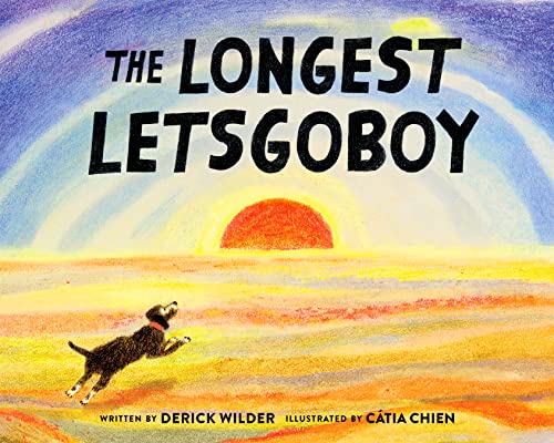 The Longest Letsgoboy von Chronicle Books